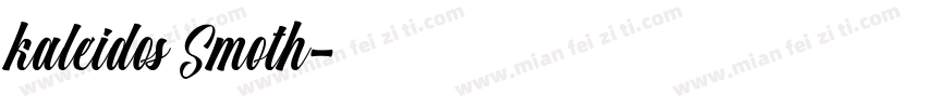 kaleidos Smoth字体转换